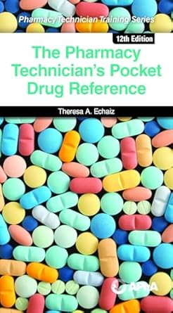 The Pharmacy Technician's Pocket Drug Reference