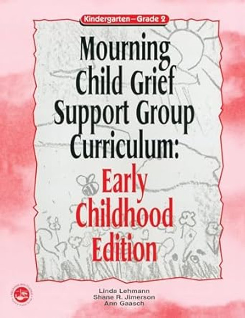Mourning Child Grief Support Group Curriculum