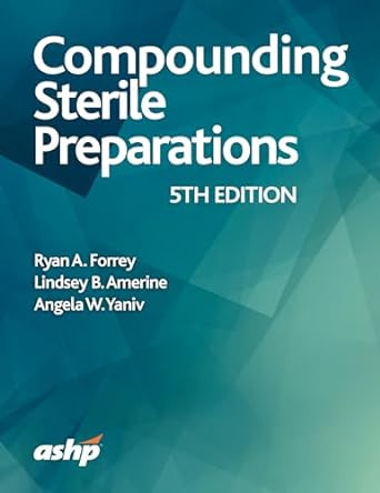 Compounding Sterile Preparations 5th Edition