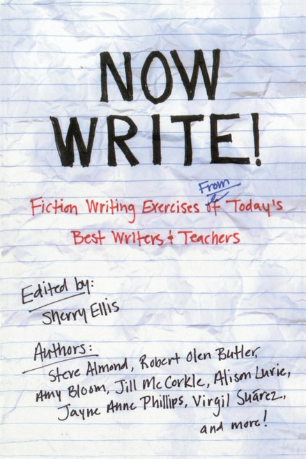 Now Write! Fiction Writing Exercises from Today's Best