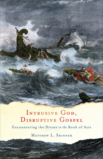 Intrusive God Disruptive Gospel