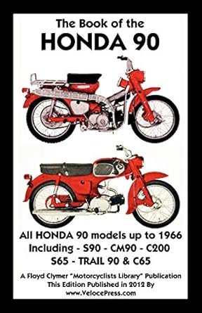Book of the Honda 90 All Models Up to 1966 Including Trail