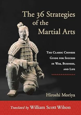 The 36 Strategies of the Martial Arts