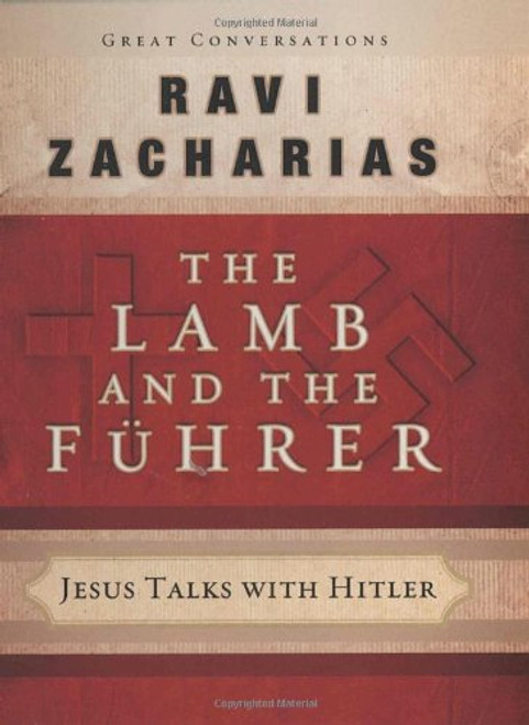 The Lamb and the Fuhrer: Jesus Talks With Hitler