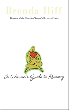 A Womans Guide to Recovery