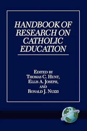 Handbook of Research on Catholic Education