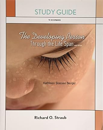 Study Guide Developing Person Through the Lifespan