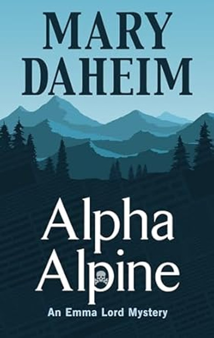 Alpha Alpine (Emma Lord Returns 1)