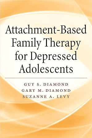 Attachment-Based Family Therapy for Depressed Adolescents