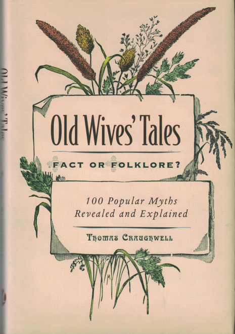 Old Wives' Tales Fact or Folklore? 100 Popular Myths