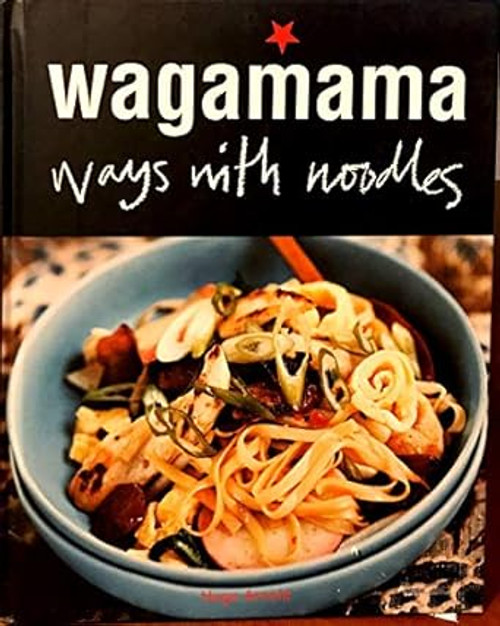Wagamama Ways with Noodles