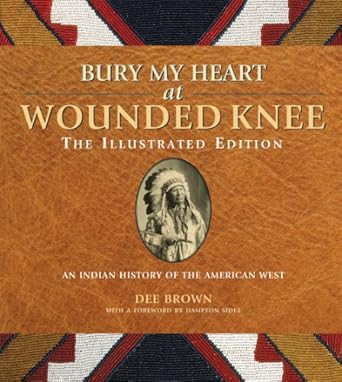 Bury My Heart at Wounded Knee
