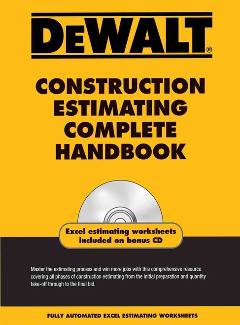 DEWALT Construction Estimating Complete Handbook
