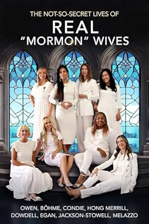 The Not-So-Secret Lives of REAL "Mormon" Wives