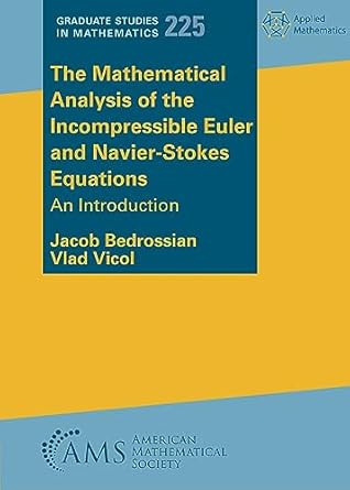 The Mathematical Analysis of the Incompressible Euler and