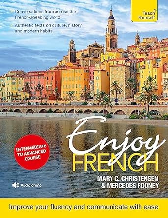 Enjoy French Intermediate to Upper Intermediate Course
