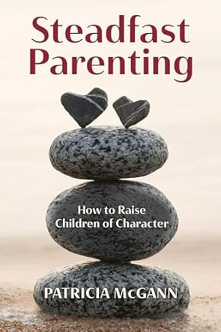 Steadfast Parenting