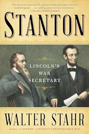 Stanton: Lincoln's War Secretary