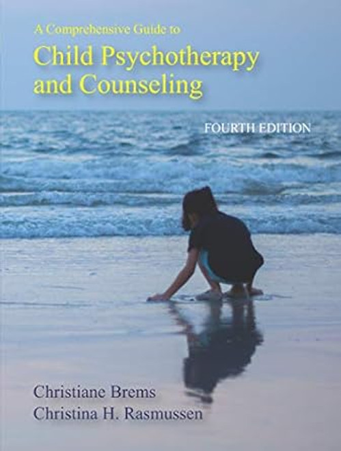 A Comprehensive Guide to Child Psychotherapy and Counseling