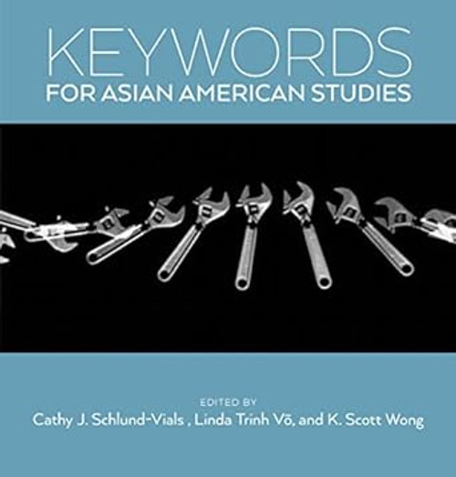 Keywords for Asian American Studies