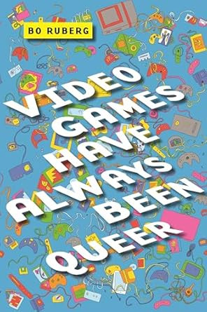 Video Games Have Always Been Queer