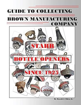 Guide to Collecting Brown Manufacturing Company STARR