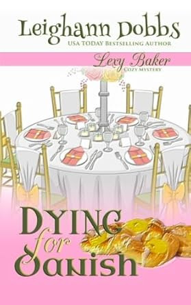 Dying For Danish: A Lexy Baker Bakery Cozy Mystery