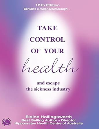 Take Control of Your Health and Escape the Sickness Industry
