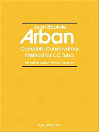 Arban: Complete Conservatory Method for CC Tuba