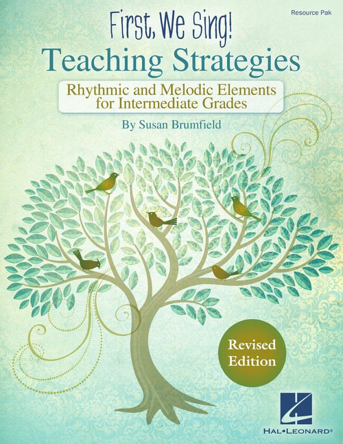 First We Sing! Susan Brumfield | Teaching Strategies Revised