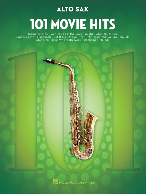 101 Movie Hits for Alto Saxophone | 101 Film Favorites Including