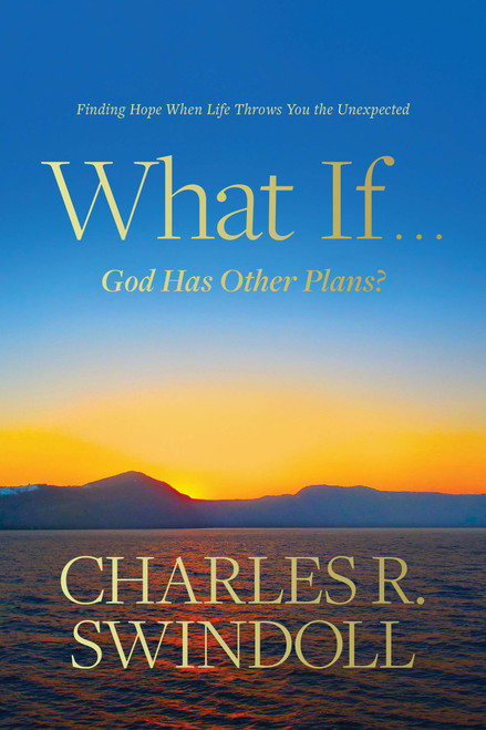 What If God Has Other Plans?