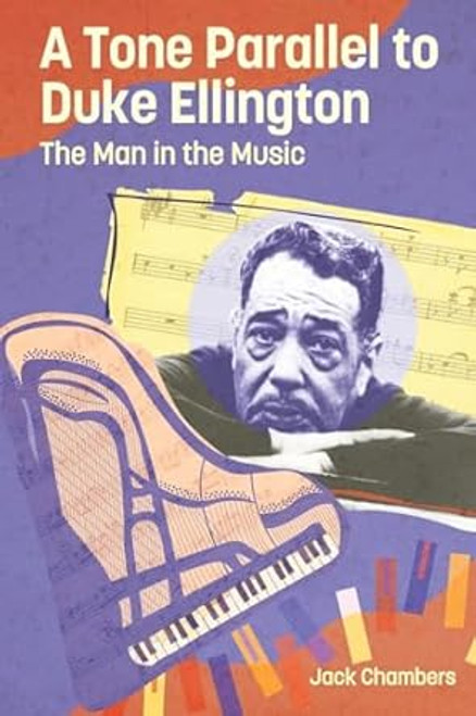 A Tone Parallel to Duke Ellington: The Man in the Music