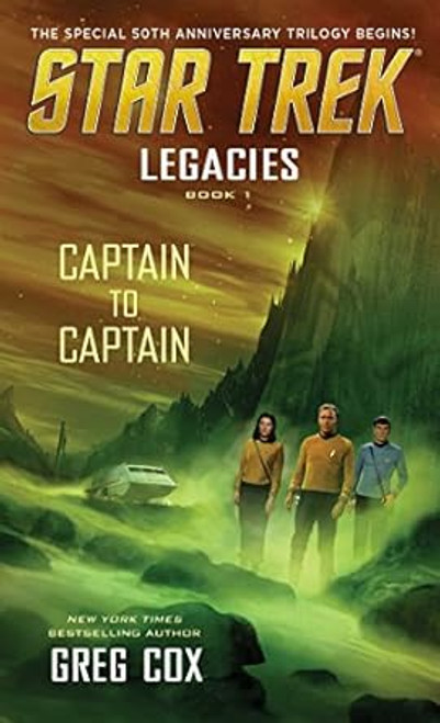 Legacies: Book 1: Captain to Captain