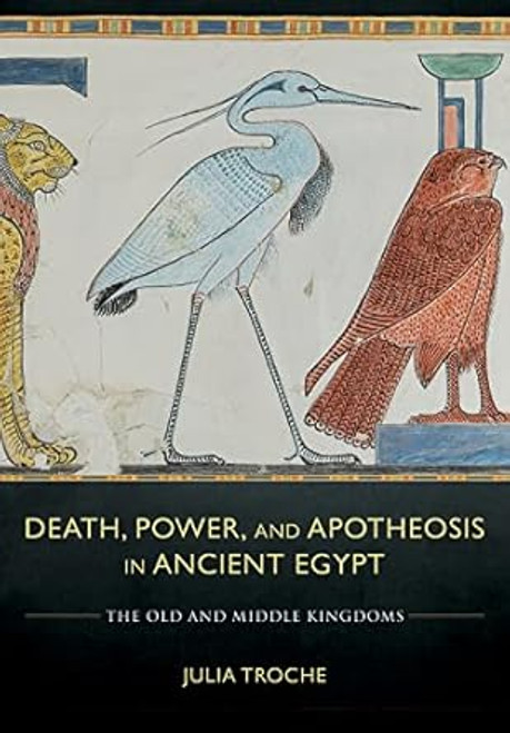 Death Power and Apotheosis in Ancient Egypt
