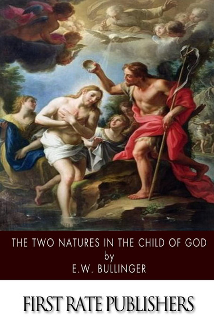 The Two Natures in the Child of God