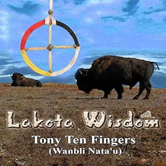 Lakota Wisdom