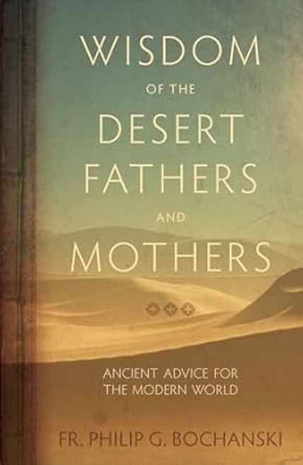 Wisdom of the Desert Fathers and Mothers