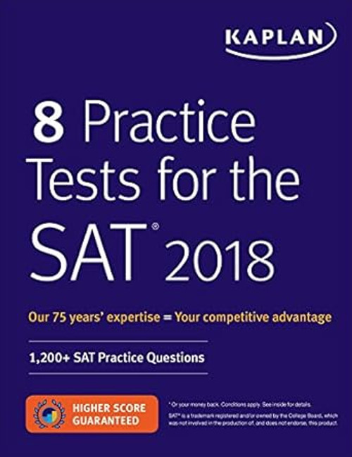 8 Practice Tests for the SAT 2018: 1200+ SAT Practice Questions