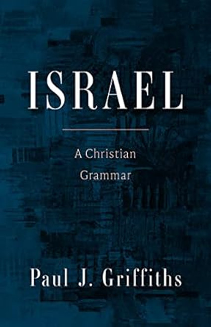 Israel: A Christian Grammar