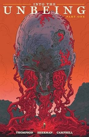 Into the Unbeing Volume 1