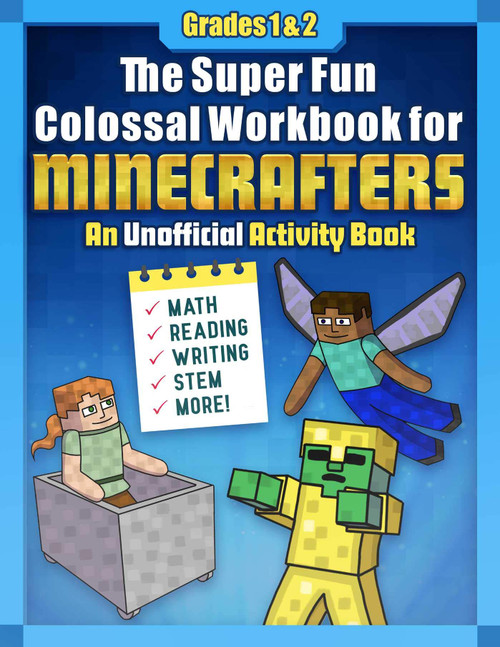 The Super Fun Colossal Workbook for Minecrafters