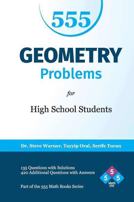 555 Geometry Problems for High School Students
