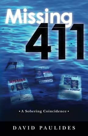 Missing 411-North America and Beyond by David Paulides