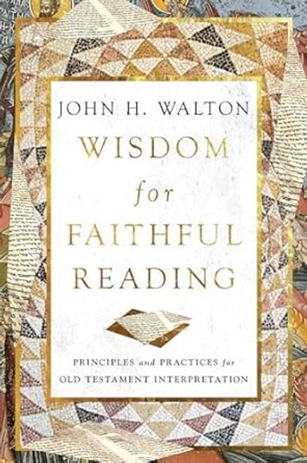 Wisdom for Faithful Reading