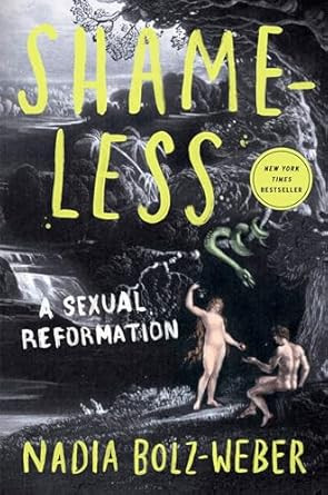 Shameless: A Sexual Reformation