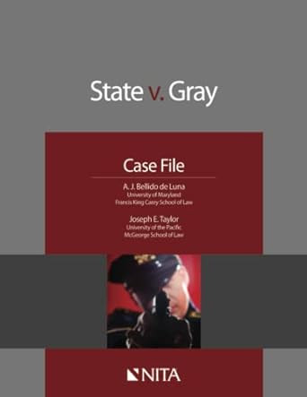State v. Gray: Case File (NITA)