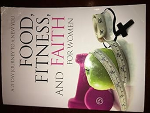 Food Fitness & Faith For Women