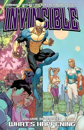 Invincible Vol. 17: What's Happening TP