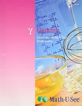 Gamma Test Booklet. Single and Multiple Digit Multiplication